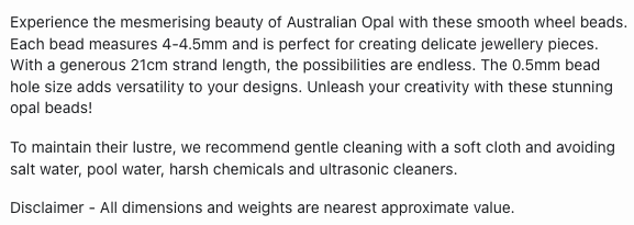 Text describing the product details of the Australian opal beads 4-4.5mm gemstone semi-precious beads , as seen on the Australian owned Melbourne Gemstone Beads shop.