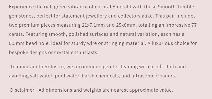 Emerald | Smooth Tumble | 21-25mm X 7.1-8mm Bead Size | 2 Pieces | 77 Carats