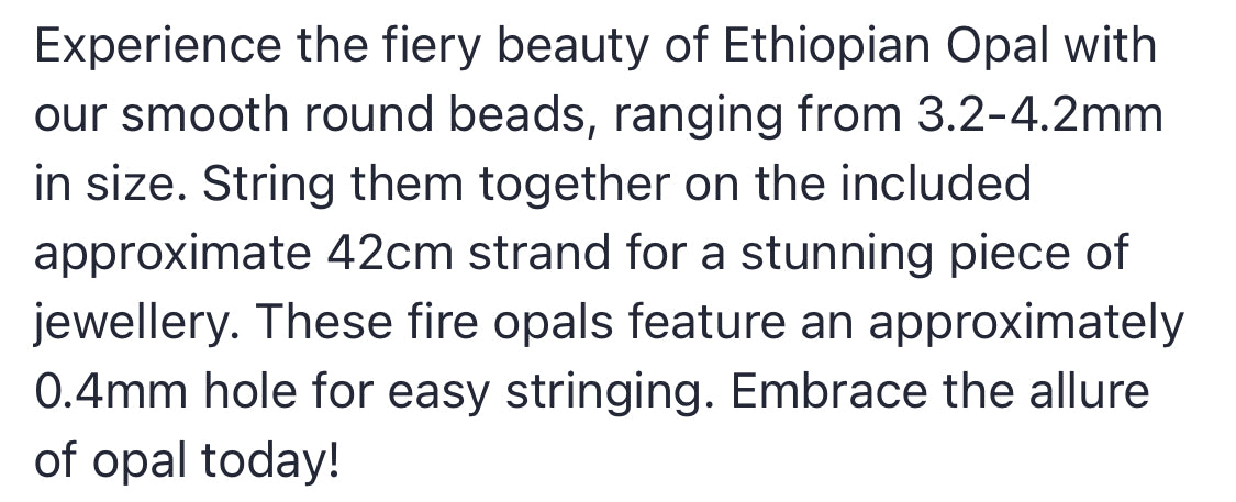 Text describing the product details of the ethiopian opal 3.2mm to 4.2mm gemstone semi-precious beads , as seen on the Australian owned Melbourne Gemstone Beads shop.