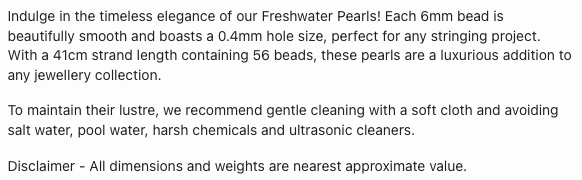 Text describing the product details of the 6mm freshwater pearl beads , as seen on the Australian owned Melbourne Gemstone Beads shop.