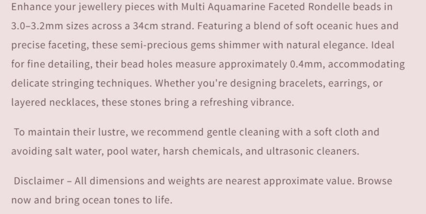 Text description of Multi Aquamarine Faceted Rondelle beads with product details and care instructions.