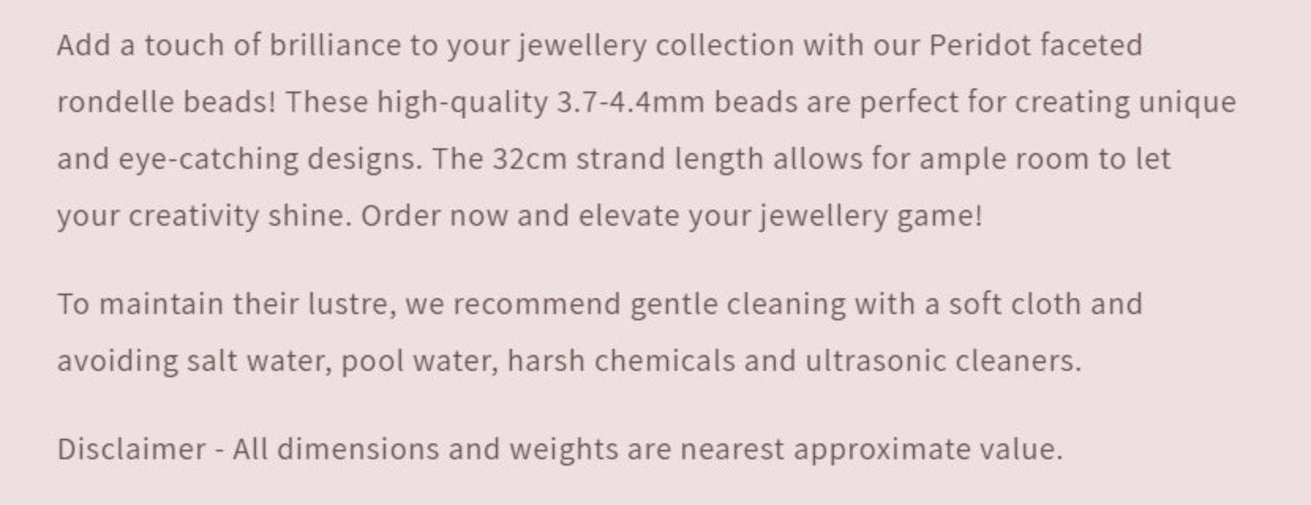 Text describing the product details of the Peridot Faceted Rondelle, 3.7mm-4.4mm, gemstone precious beads , as seen on the Australian owned Melbourne Gemstone Beads shop.