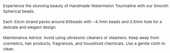 Text describing the product details of the Watermelon Tourmaline smooth spherical gemstone bead , as seen on the Australian owned Melbourne Gemstone Beads shop.