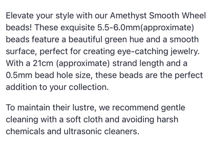 Text describing the product details of the Amethyst Smooth Wheel 5.5-6.0mm gemstone beads , as seen on the Australian owned Melbourne Gemstone Beads shop.