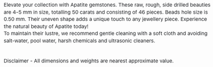 Text describing the product details of the Apatite  Raw Rough  Side Drilled  4-5 mm gemstone beads , as seen on the Australian owned Melbourne Gemstone Beads shop.