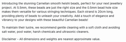 Text describing the product details of the Carnelian Smooth Heishi natural gemstone beads, as seen on the Australian owned Melbourne Gemstone Beads shop.