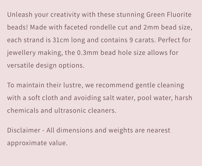 Green Fluorite| Faceted Rondelle | 2mm Bead Size | 31cm Strand Length | 9 Carats