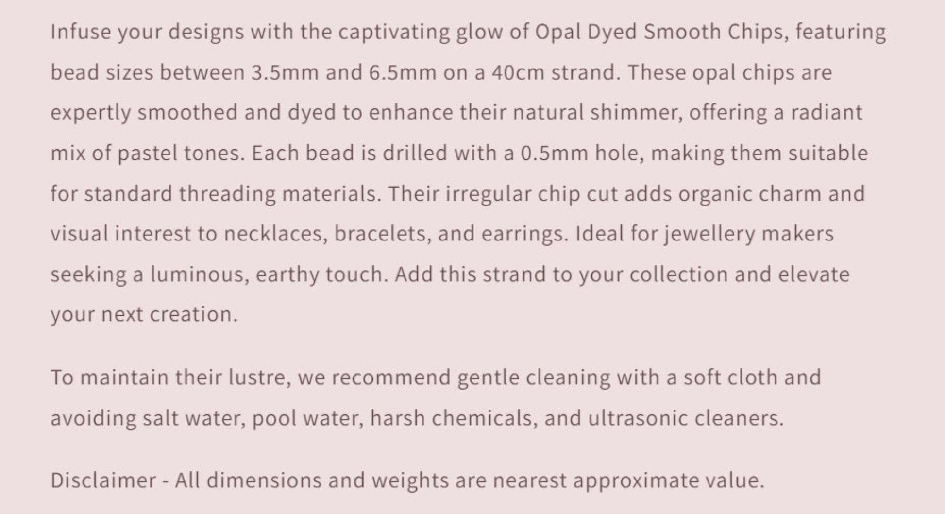 Text description of opal dyed smooth chips with bead specifications and care instructions.
