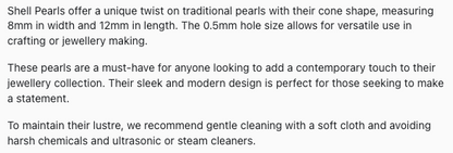 Text describing the product details of the Shell Pearls  Cone Shaped Smooth 8-12 gemstone beads , as seen on the Australian owned Melbourne Gemstone Beads shop.