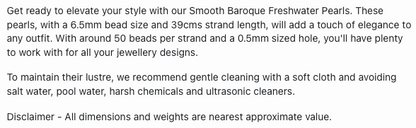 Text describing the product details of the Smooth Baroque Freshwater Pearls 6.5mm  gemstone beads , as seen on the Australian owned Melbourne Gemstone Beads shop.